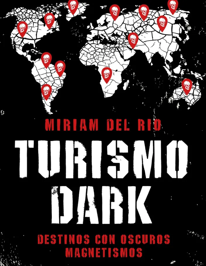 Portada del libro Turismo Dark de Miriam del Río con mapa del mundo y marcadores rojos.