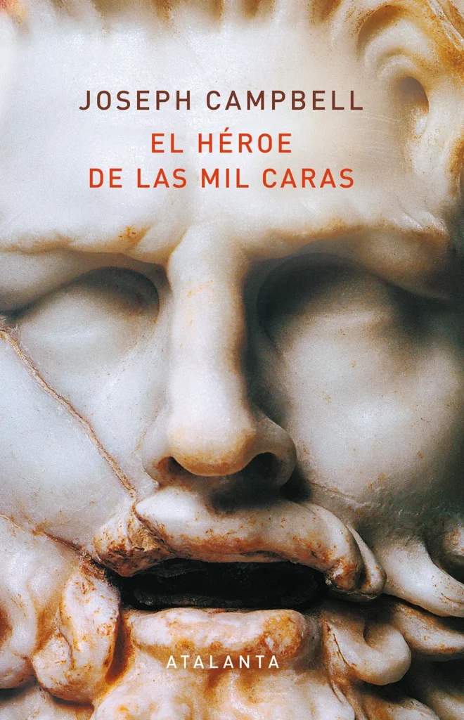 En la imagen la portada del libro El héroe de las mil caras (The Hero with a Thousand Faces) de Joseph Campbell, publicado en 1949, es una obra fundamental en los estudios de mitología comparada y psicología profunda.