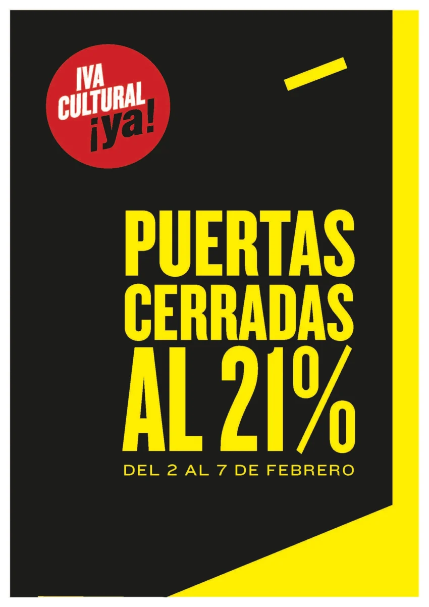 Cartel de protesta cultural con mensaje “Puertas cerradas al 21%” por el IVA en el arte, del 2 al 7 de febrero